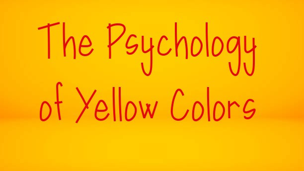 The Psychology of Yellow Colors